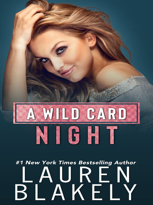 Title details for A Wild Card Night by Lauren Blakely - Available